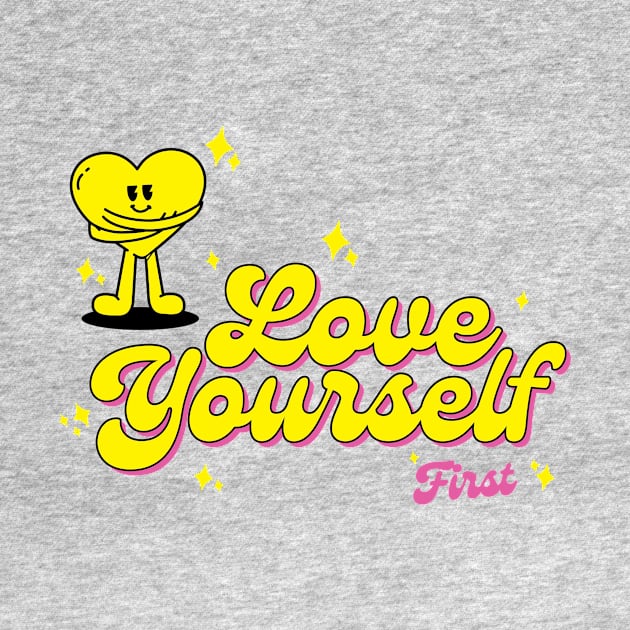 Love yourself first by jealousclub